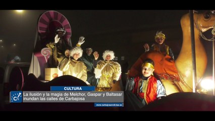 La ilusión y la magia de Melchor, Gaspar y Baltasar inundan las calles de Carbajosa