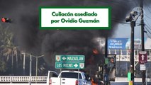 Culiacán asediada por Ovidio Guzmán