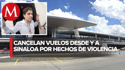 ¿Cómo ha afectado la captura de Ovidio Guzmán al aeropuerto de Sinaloa?