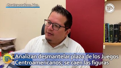 Analizan desmantelar plaza de los Juegos Centroamericanos; se caen las figuras