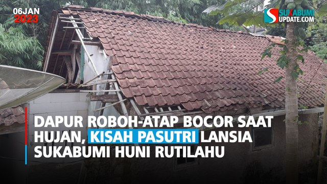 Dapur Roboh-Atap Bocor saat Hujan, Kisah Pasutri Lansia Sukabumi Huni Rutilahu