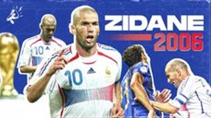 Zidane 2006 : l'histoire d'un retour qui a marqué l'histoire du foot !