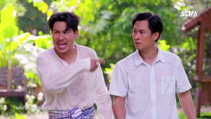 Đất trời sánh đôi Tập 10, bản đẹp, lồng tiếng, phim Thái Lan, đang chiếu trên SCTV6