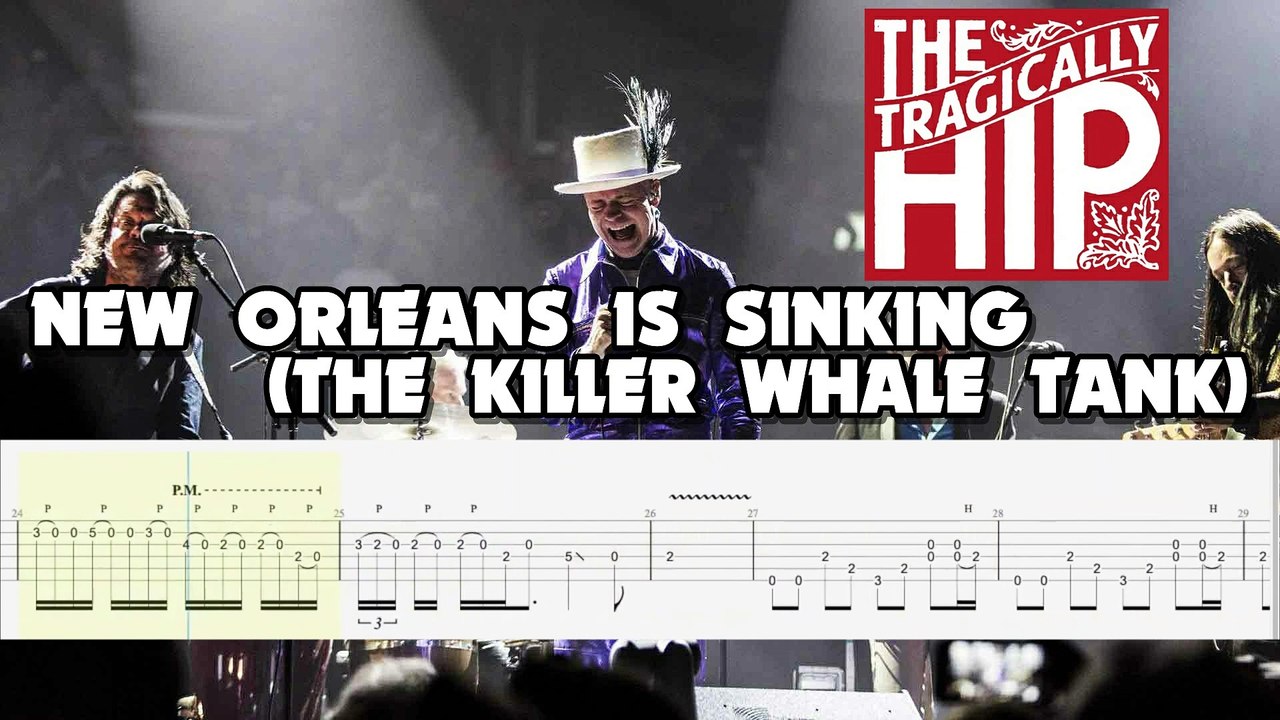 THE TRAGICALLY HIP NEW ORLEANS IS SINKING Guitar Tab Guitar Cover
