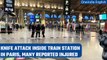 Paris: Multiple people injured in a knife attack inside Gare du Nord station | Oneindia News *News