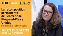 La recomposition permanente de l’entreprise : Plug-and-Play / Unplug [Nathalie Fabbe-Costes]