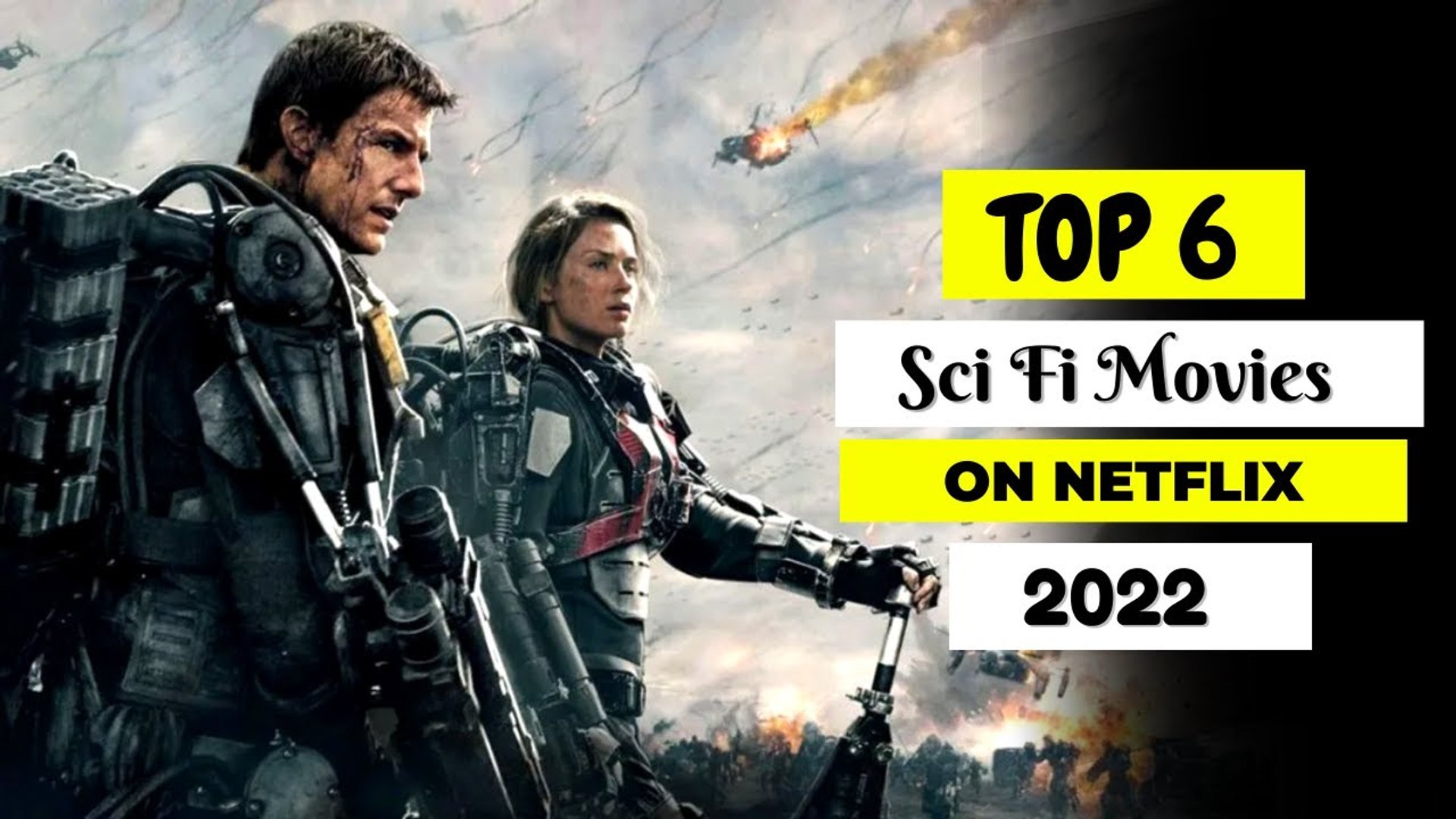 Top 6 Best SCI FI Movies On Netflix | Best SCI FI Movies To Watch In 2022