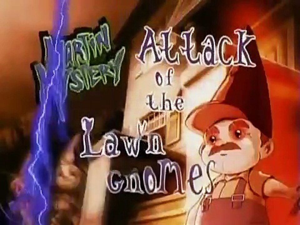 Martin Mystery - Se3 - Ep05 - attack of the lawn knomes HD Watch