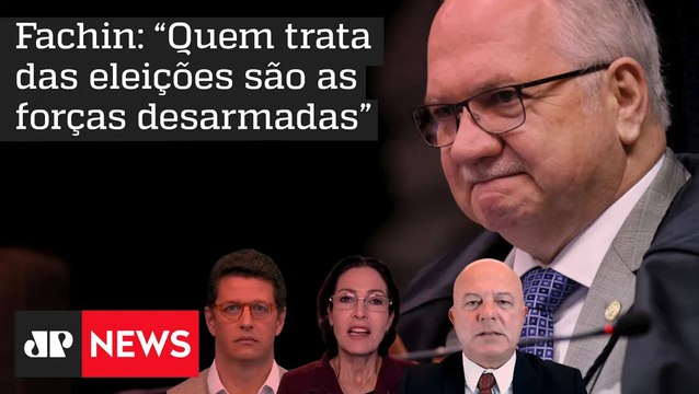 Fachin: “Quem trata das eleições são as forças desarmadas”