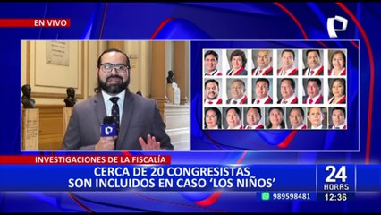 Fiscalía incluye a cerca de 20 congresistas en investigación por caso "Los Niños"