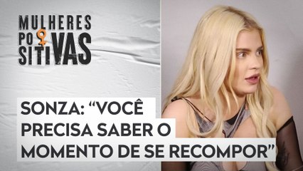 Ludmilla e Luísa Sonza falam sobre momentos especiais e dificuldades da carreira | MULHERES POSITIVAS