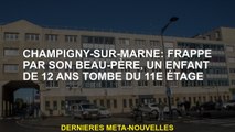 Champigny-sur-Marne: frappé par son beau-père, un enfant de 12 ans tombe du 11e étage