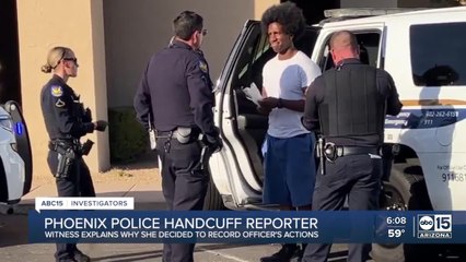 Witness explains why she recorded officers actions