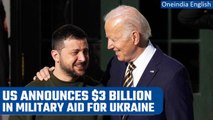 Russia-Ukraine war: US announces $3 billion military assistance for Kyiv | Oneindia News*News