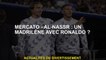 Mercato - Al -Nassr: un Madrid avec Ronaldo?