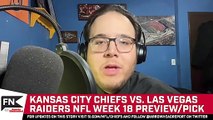 KC Chiefs vs. LV Raiders NFL Week 18 Preview and Picks