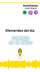 EFEMERIDES: Domingo 08 de Enero 2023