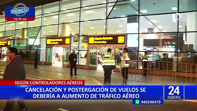 Cancelación y reprogramación de vuelos se debería al aumento de tráfico aéreo, según controladores aéreos