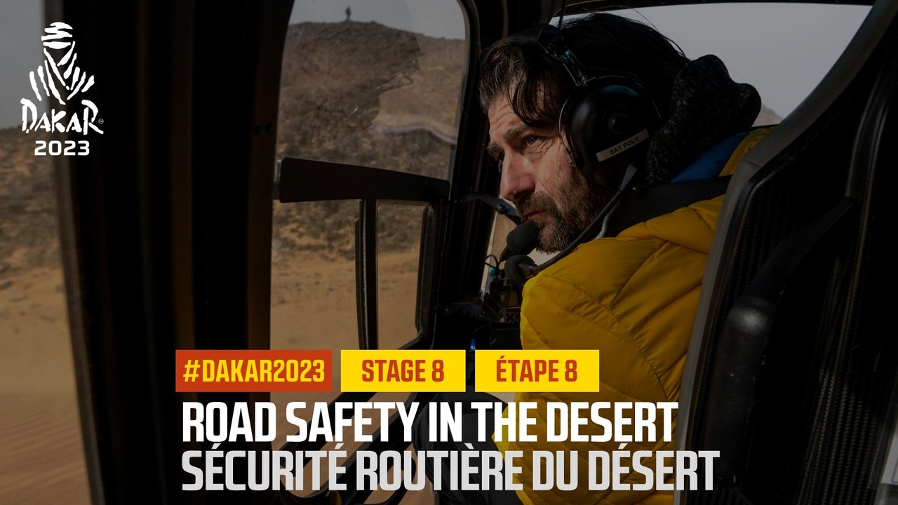 Road safety in the desert / Sécurité routière du désert - Étape 8 / Stage 8 - #Dakar2023