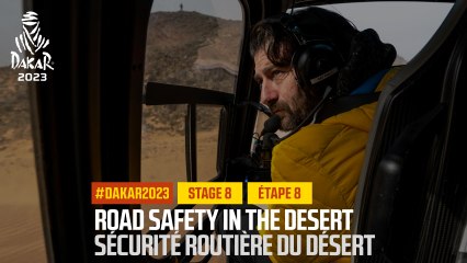 Road safety in the desert / Sécurité routière du désert - Étape 8 / Stage 8 - #Dakar2023