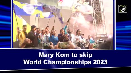 Mary Kom to skip World Championships 2023