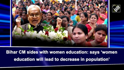 Bihar CM sides with women education: says ‘women education will lead to decrease in population’