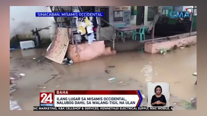 Ilang lugar sa Misamis Occidental, nalubog dahil sa walang-tigil na ulan | 24 Oras Weekend