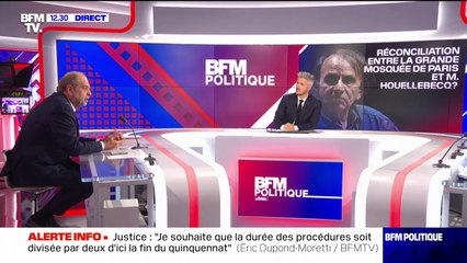 Affaire Michel Houellebecq: "Dire que les musulmans ne sont pas des Français comme les autres, c'est insupportable", réagit Éric Dupond-Moretti