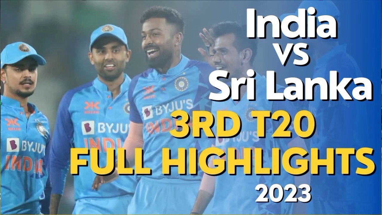 India Vs Sri Lanka 3rd T20i FULL Highlights - IND Vs Sri 2023 - Video ...