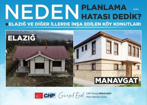 Gürsel Erol, Manavgat'ta İnşa Edilen Konutlar ile Elazığ Deprem Konutlarını Kıyasladı: İktidarımızda Elazığ Örnek Alınan Şehir Olacak
