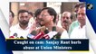 Caught on cam: Sanjay Raut hurls abuse at Union Ministers