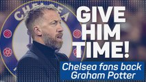'The players are the problem' - Chelsea fans call for Potter to be given time to succeed