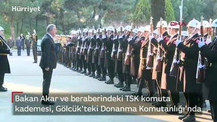 Bakan Akar ve beraberindeki TSK komuta kademesi, Gölcük'teki Donanma Komutanlığı'nda