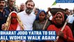 Bharat Jodo Yatra: Rahul Gandhi-led walk to have all women walk today | Oneindia News *News