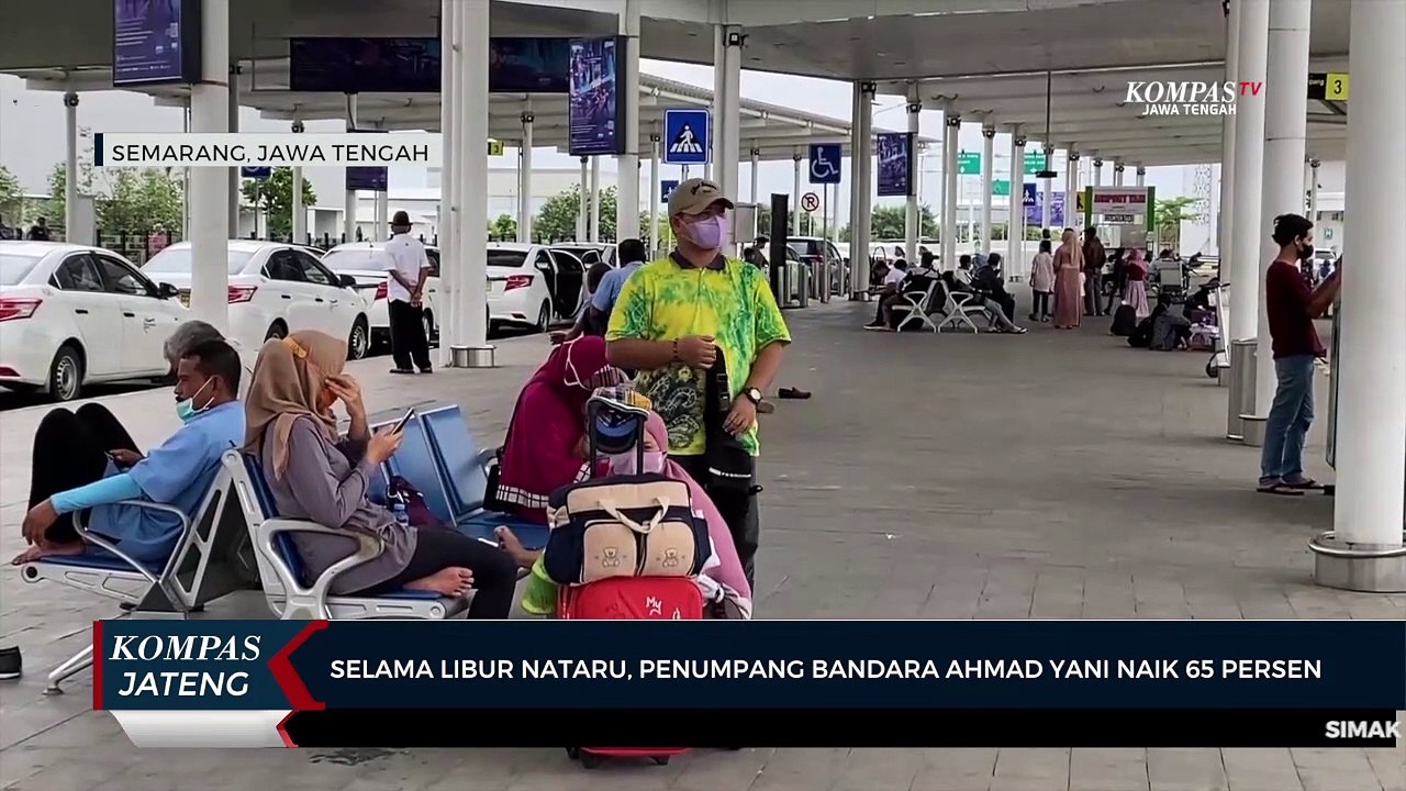 Selama Libur Nataru Penumpang Bandara Ahmad Yani Naik 65 Persen Video Dailymotion 7105