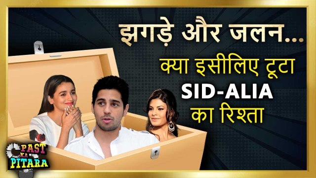 Past Ka Pitaara Alia Bhatt and Sidharth Malhotra's Love Story and Breakup Varun, Jacqueline The Reason