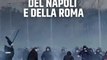 Gli scontri tra gli ultras della Roma e del Napoli sono stati una resa dei conti