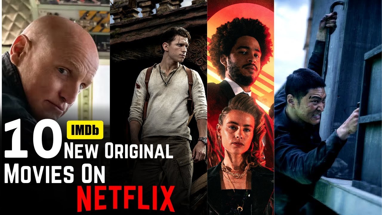 Top 10 New Netflix Original Movies To Watch Now Hollywood Movies