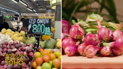Presyo ng sibuyas, umaabot na hanggang 800 pesos kada kilo! | Kapuso Mo, Jessica Soho