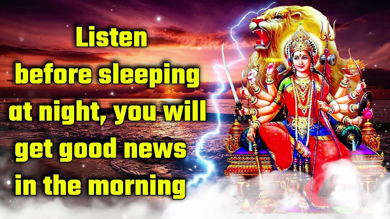 Listen before sleeping at night, you will get good news in the morning