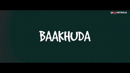 Bakhuda ( Official Lyrical Video ) | Aditya | Traxeon | Mukul | GrooveNexus