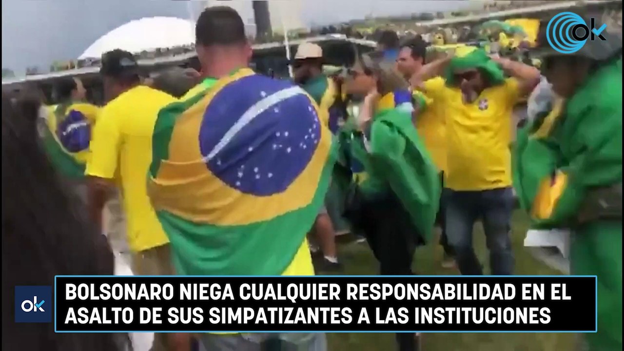 Bolsonaro niega cualquier responsabilidad en el asalto de sus simpatizantes a las instituciones