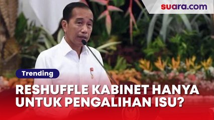 'Jokowi Maunya Apa?' Pengamat Duga Reshuffle Kabinet Hanya untuk Alihkan Isu Perppu Cipta Kerja