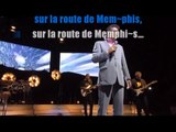 Eddy Mitchell & Michel Sardou_Sur la route de Memphis (Clip Olympia 2004)karaoké