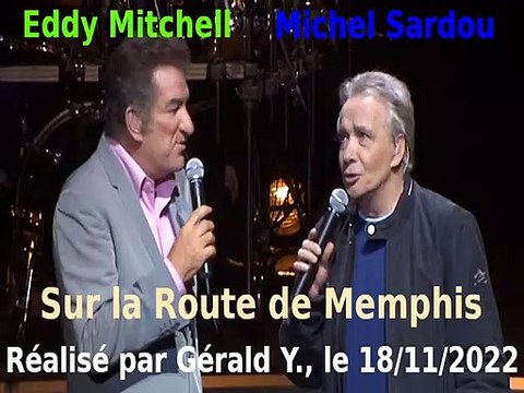 Eddy Mitchell & Michel Sardou_Sur la route de Memphis (Voix Eddy)(Clip Olympia 2004)karaoké