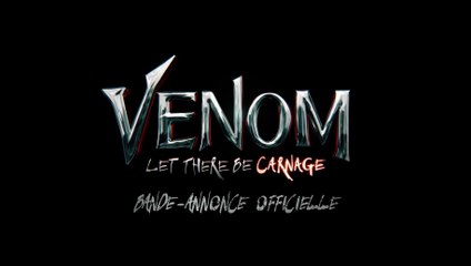 Venom : Let There Be Carnage - Bande-annonce VOSTFR