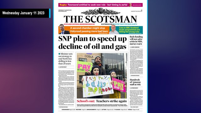 The Scotsman Bulletin Wednesday January 11 2023 #Teachers #Strikes #GoldenGlobes