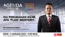 Agenda AWANI: Isu Perubahan Iklim, Apa 'Plan' Menteri?