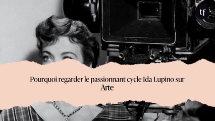Pourquoi regarder le passionnant cycle Ida Lupino sur Arte