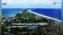 Terancam Tenggelam, Negara Tuvalu Berencana Pindah ke Dunia Metaverse